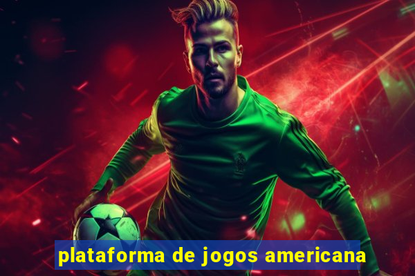 plataforma de jogos americana